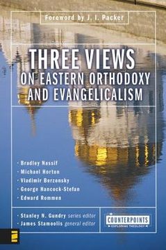 portada three views on eastern orthodoxy and evangelicalism