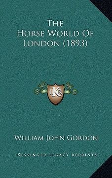 portada the horse world of london (1893) (in English)