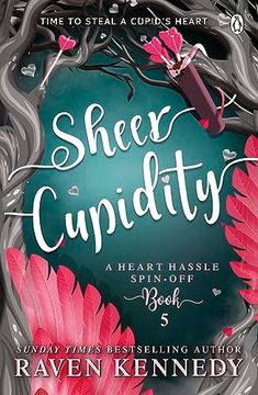 portada Sheer Cupidity: The Sizzling Romance from the Bestselling Author of the Plated Prisoner Series (in English)