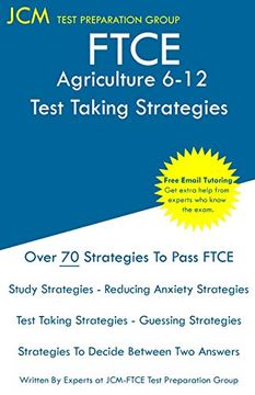 portada Ftce Agriculture 6-12 - Test Taking Strategies: Ftce 054 Exam - Free Online Tutoring - new 2020 Edition - the Latest Strategies to Pass Your Exam. (en Inglés)