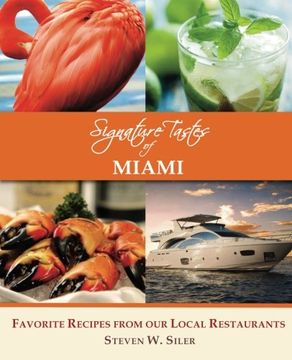 portada Signature Tastes of Miami: Favorite Recipes of our Local Ingredients