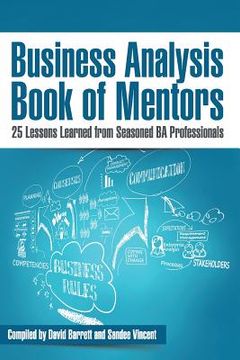 portada Business Analysis Book of Mentors: 25 Lessons Learned from Seasoned BA Professionals