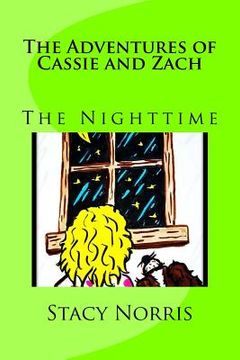 portada The Adventures of Cassie and Zach: The Nighttime (en Inglés)