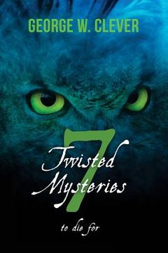 portada 7 Twisted Mysteries: to die for (en Inglés)