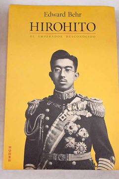 portada Hirohito, el Emperador Desconocido