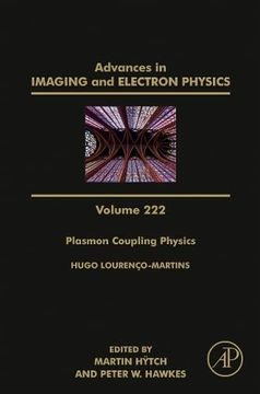 portada Plasmon Coupling Physics, Wave Effects and Their Study by Electron Spectroscopies (Volume 223): Volume 222 (Advances in Imaging and Electron Physics, Volume 223) 