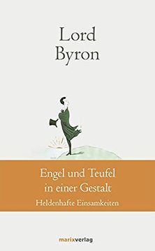 portada Engel und Teufel in Einer Gestalt: Heldenhafte Einsamkeiten (Klassiker der Weltliteratur) (en Alemán)