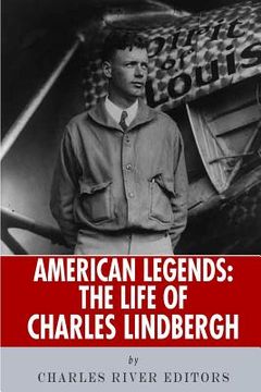 portada American Legends: The Life of Charles Lindbergh (en Inglés)