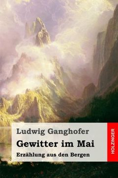 portada Gewitter im Mai: Erzählung aus den Bergen (German Edition)