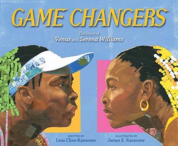 portada Game Changers: The Story of Venus and Serena Williams (in English)