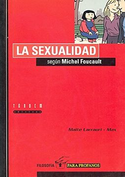portada La Sexualidad Según Michel Foucault (in Spanish)