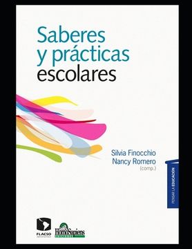 portada Saberes y prácticas escolares: El presente de la escuela (in Spanish)