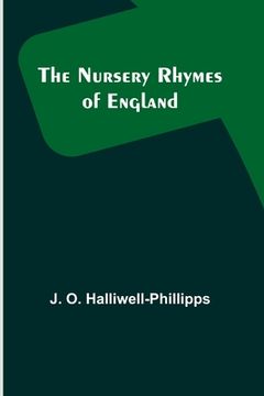 portada The Nursery Rhymes of England (en Inglés)