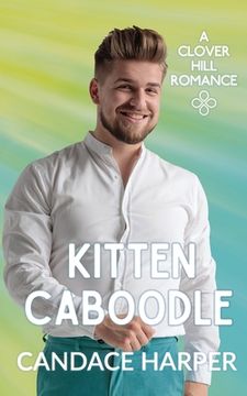 portada Kitten Caboodle (Clover Hill Romance Book 12)