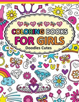 portada Coloring Book for Girls Doodle Cutes: The Really Best Relaxing Colouring Book For Girls 2017 (Cute, Animal, Dog, Cat, Elephant, Rabbit, Owls, Bears, K