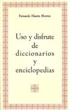 portada USO Y DISFRUTE DE DICCIONARIOS Y ENCICLOPEDIAS.