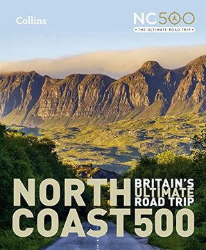 portada North Coast 500: Britain’S Ultimate Road Trip (en Inglés)