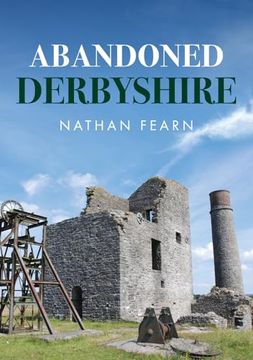 portada Abandoned Derbyshire (in English)