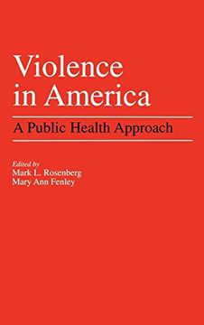 portada Violence in America: A Public Health Approach (en Inglés)