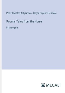 portada Popular Tales from the Norse: in large print (en Inglés)