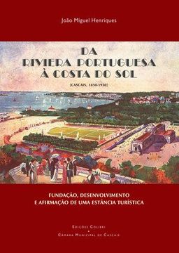 portada DA RIVIERA PORTUGUESA A COSTA DO SOL (1850-1930) (in Portuguese)