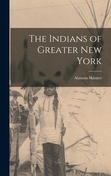 portada The Indians of Greater New York (en Inglés)