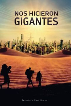 portada Nos hicieron gigantes (Spanish Edition)