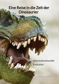 portada Eine Reise in die Zeit der Dinosaurier - Eine Eindrucksvolle Evolution (in German)