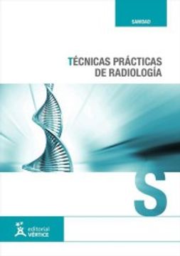 Tecnicas Practicas De Radiologia