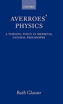 portada Averroes' Physics: A Turning Point in Medieval Natural Philosophy 
