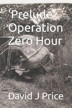 portada 'Prelude' Operation Zero Hour (en Inglés)
