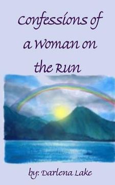 portada Confessions Of A Woman On The Run: - one womans journey to discover herself