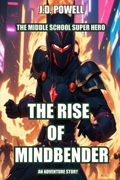 portada The Rise of Mindbender (in English)