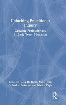 portada Unlocking Practitioner Inquiry (en Inglés)