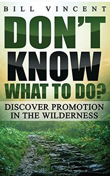 portada Don't Know What to Do? Discover Promotion in the Wilderness (en Inglés)