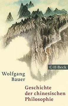 portada Geschichte der Chinesischen Philosophie: Konfuzianismus, Daoismus, Buddhismus (Beck Paperback) (in German)