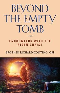 portada Beyond the Empty Tomb: Encounters with the Risen Christ (en Inglés)