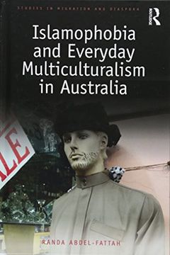 portada Islamophobia and Everyday Multiculturalism in Australia (Studies in Migration and Diaspora) (en Inglés)