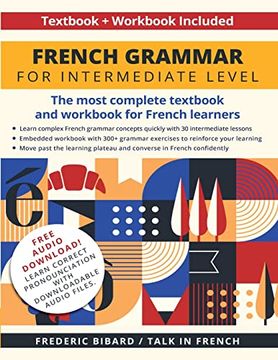 portada French Grammar for Intermediate Level: The Most Complete Textbook and Workbook for French Learners (in English)