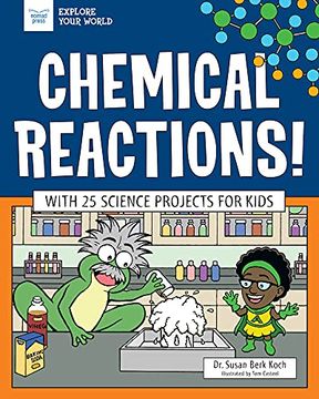 portada Chemical Reactions!: With 25 Science Projects for Kids