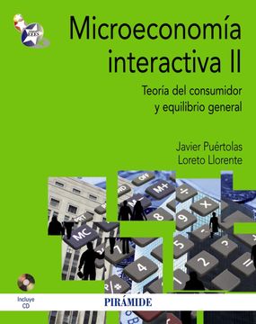 portada Microeconomía Interactiva ii: Teoría del Consumidor y Equilibrio General