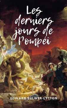 Les derniers jours de Pompéi (en Francés)