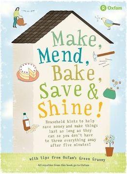 portada Make, Mend, Bake, Save and Shine: With Oxfam's Green Granny (en Inglés)