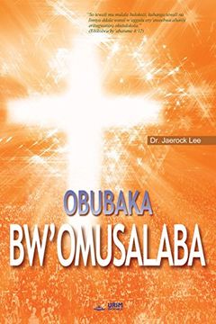portada Obubaka bw'Omusalaba: The Message of the Cross (Luganda)