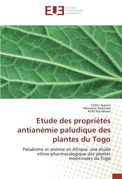 portada Etude des propriétés antianémie paludique des plantes du Togo: Paludisme et anémie en Afrique: une étude ethno-pharmacologique des plantes médicinales du Togo