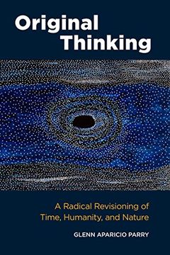 portada Original Thinking: A Radical Revisioning of Time, Humanity, and Nature (in English)