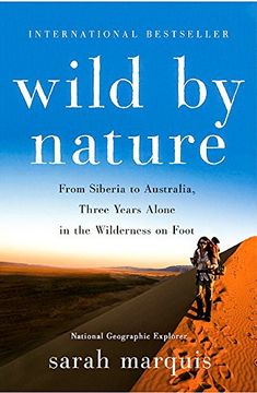 portada Wild by Nature: From Siberia to Australia: Three Years Alone in the Wilderness on Foot (en Inglés)