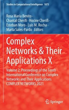 portada Complex Networks & Their Applications X: Volume 2, Proceedings of the Tenth International Conference on Complex Networks and Their Applications Comple (en Inglés)