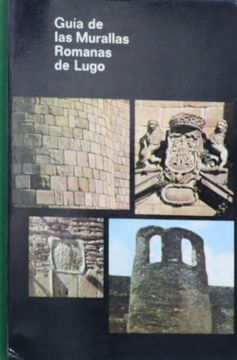 portada Guía de las Murallas Romanas de Lugo.
