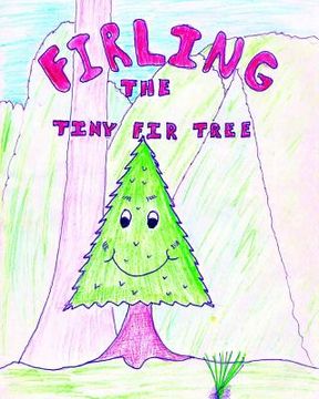 portada Firling the Tiny Fir Tree (en Inglés)
